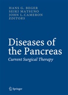 Hans G. Beger, Hans Günther Beger, John L. Cameron, John L Cameron, Seiki Matsuno - Diseases of the Pancreas