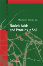 Paol Nannipieri, Paolo Nannipieri, Smalla, Smalla, Kornelia Smalla - Nucleic Acids and Proteins in Soil