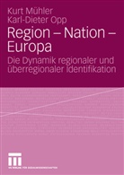 Kur Mühler, Kurt Mühler, Karl-Dieter Opp - Region - Nation - Europa
