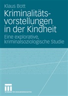 Klaus Bott - Kriminalitätsvorstellungen in der Kindheit