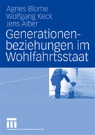 Jens Alber, Agne Blome, Agnes Blome, Wolfgan Keck, Wolfgang Keck - Generationenbeziehungen im Wohlfahrtsstaat