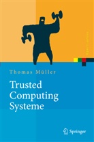 Thomas Müller - Trusted Computing Systeme
