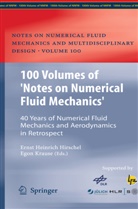 Erns Heinrich Hirschel, Ernst Heinrich Hirschel, Ernst Heinrich Hirschel, Krause, Krause, Egon Krause - 100 Volumes of 'Notes on Numerical Fluid Mechanics'