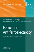 Bussmann-Holder, Annette Bussmann-Holder, Naresh Dalal - Ferro- and Antiferroelectricity
