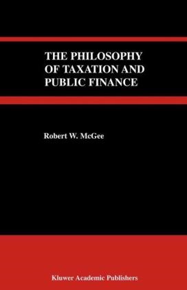 Robert W McGee, Robert W. McGee - The Philosophy of Taxation and Public Finance