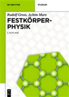 Rudol Gross, Rudolf Gross, Achim Marx - Festkörperphysik