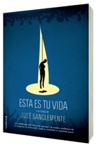 Josae Sanclemente, Jose Sanclemente - Esta Es Tu Vida
