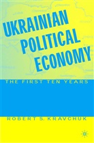R Kravchuk, R. Kravchuk, Robert S. Kravchuk - Ukrainian Political Economy