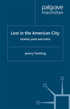 J Tambling, J. Tambling, Jeremy Tambling - Lost in the American City