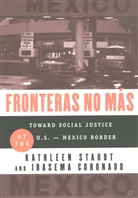 I Coronado, I. Coronado, Irasema Coronado, Kathlee Staudt, Kathleen Staudt, Kathleen A. Staudt - Fronteras No Mas