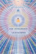 Sally Lesar, Joshua D Stone, Joshua D. Stone, Joshua David Stone, Joshua David (Dr. Ph. Stone, Joshua David (Dr. Ph.) Stone - Der Integrierte Lichtkörper