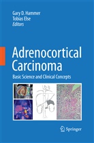 Gar D Hammer, Gary D Hammer, Else, Else, Tobias Else, Gary D. Hammer - Adrenocortical Carcinoma