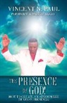 Vincent N. Paul - The Presence of God!