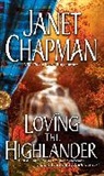 Janet Chapman, Chapman Janet - Loving the Highlander