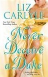 Liz Carlyle - Never Deceive a Duke