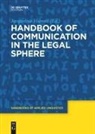 Monika Rathert, Jacquelin Visconti, Jacqueline Visconti - Handbook of Communication in the Legal Sphere