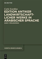 Carlo Scardino - Carlo Scardino: Antike landwirtschaftliche Werke i - Band 1: Edition antiker landwirtschaftlicher Werke in arabischer Sprache