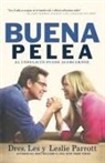Dres Les, Les Parrott, Leslie Parrott - La Buena Pelea