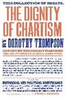 Stephen Roberts, Dorothy Thompson, Dorothy (Girton College Thompson, E.P Thompson, Stephen Roberts - The Dignity of Chartism