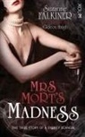 Suzanne Falkiner - Mrs Mort's Madness