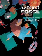 Satoshi Kon - Dream Fossil