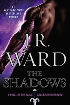 J. R. Ward, J.R. Ward - The Shadows