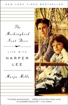 Marja Mills - The Mockingbird Next Door