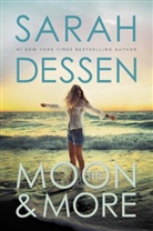 Sarah Dessen - The Moon and More