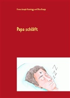 Franz-Joseph Huainigg, Elisa Knapp - Papa schläft