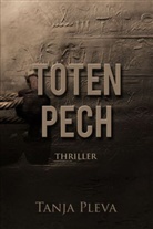 Tanja Pleva - Totenpech