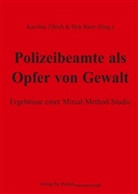 Baier, Baier, Dirk Baier, Karolin Ellrich, Karoline Ellrich - Polizeibeamte als Opfer von Gewalt