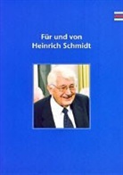 Reinhard Rittner - Für und von Heinrich Schmidt