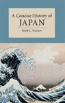 Brett Walker, Brett L. Walker, Brett L. (Montana State University) Walker, Walker Brett L. - Concise History of Japan