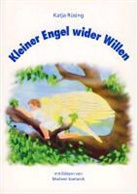 Katja Rüsing, Marleen Soetandi - Kleiner Engel wider Willen
