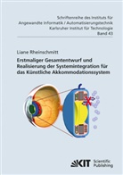 Liane Rheinschmitt - Erstmaliger Gesamtentwurf und Realisierung der Systemintegration für das Künstliche Akkommodationssystem