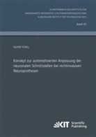 Oliver Schill - Konzept zur automatisierten Anpassung der neuronalen Schnittstellen bei nichtinvasiven Neuroprothesen