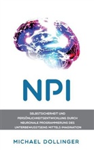 Michael Dollinger - NPI - Neuronale Programmierung durch Imagination