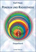 Karl Haas - Pendeln und Radiästhesie