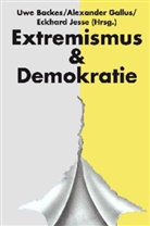 Uwe Backes, Alexander Gallus, Eckhard Jesse - Jahrbuch Extremismus &Demokratie (E &D). Jg.23