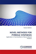 Paulson Mathew - NOVEL METHODS FOR PYRROLE SYNTHESIS