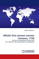 Evgeniy Kashkarov - ARGALI Ovis ammon ammon Linnaeus, 1758