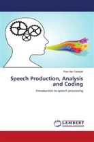 Pran Hari Talukdar - Speech Production, Analysis and Coding