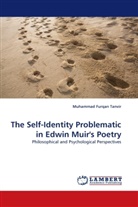 Muhammad Furqan Tanvir - The Self-Identity Problematic in Edwin Muir's Poetry