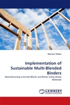 Nazmun Nahar - Implementation of Sustainable Multi-Blended Binders