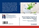 Kofi Annan - Wound Healing Properties of some Indigenous Ghanaian Plants