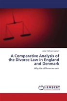 Anne Hofmann Larsen - A Comparative Analysis of the Divorce Law in England and Denmark