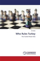 Ali Arslan - Who Rules Turkey