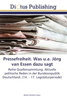 Michae Hochstein, Michael Hochstein - Pressefreiheit. Was u.a. Jörg van Essen dazu sagt