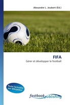 Alexandre L. Joubert, Alexandre L. Joubert, Alexandr L Joubert - FIFA