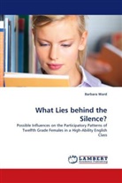 Barbara Ward - What Lies behind the Silence?